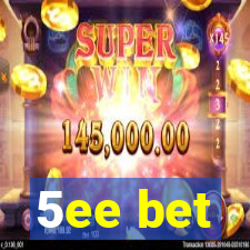 5ee bet